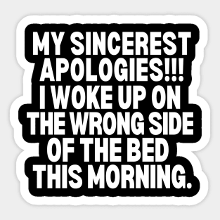 Sorry!! I woke up on the wrong side of the bed this morning. Sticker